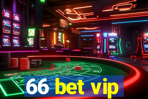 66 bet vip